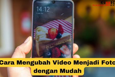 Cara Mudah Mengubah Video Menjadi Foto