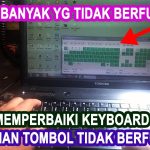 Keyboard Laptop Tidak Berfungsi Sebagian? Ini Solusinya