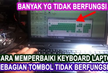 Keyboard Laptop Tidak Berfungsi Sebagian? Ini Solusinya